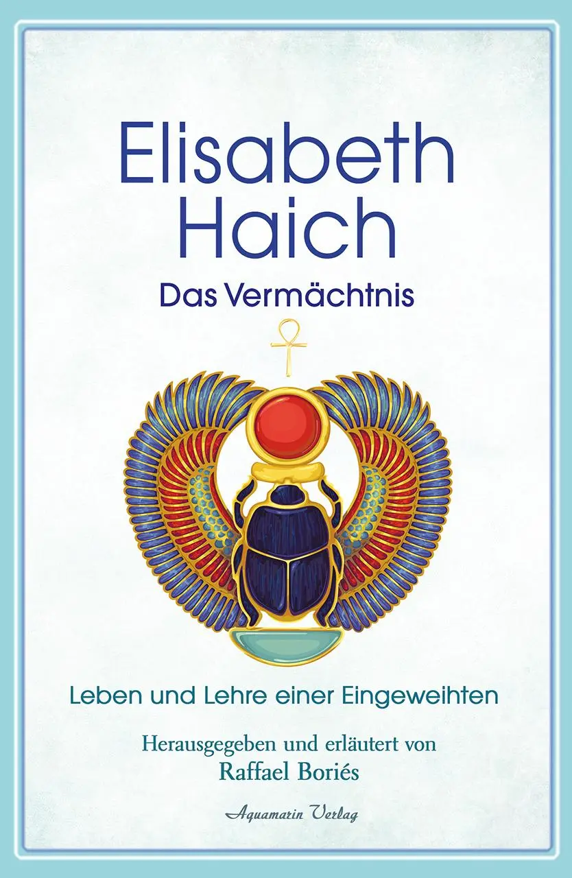 Cover: 9783894279028 | Elisabeth Haich - Das Vermächtnis | Elisabeth Haich | Buch | 256 S.