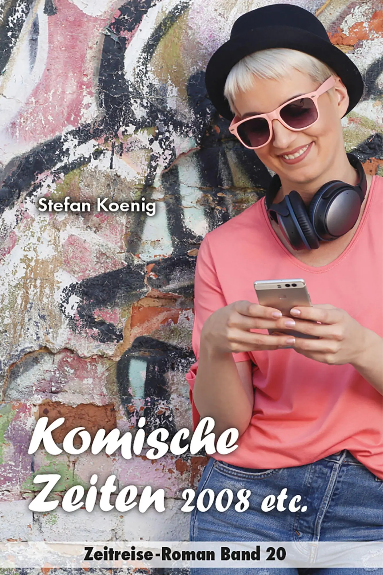 Cover: 9783912399028 | Komische Zeiten - 2008 etc. | Zeitreise-Roman Band 20 | Stefan Koenig