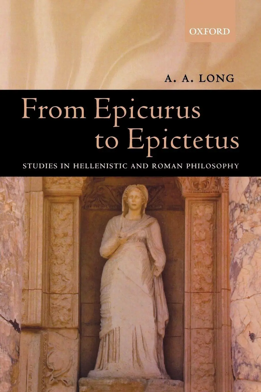 Cover: 9780199279128 | From Epicurus to Epictetus | A. A. Long | Taschenbuch | Englisch
