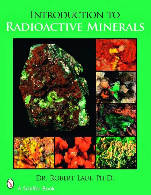 Cover: 9780764329128 | Introduction to Radioactive Minerals | Robert J Lauf | Taschenbuch