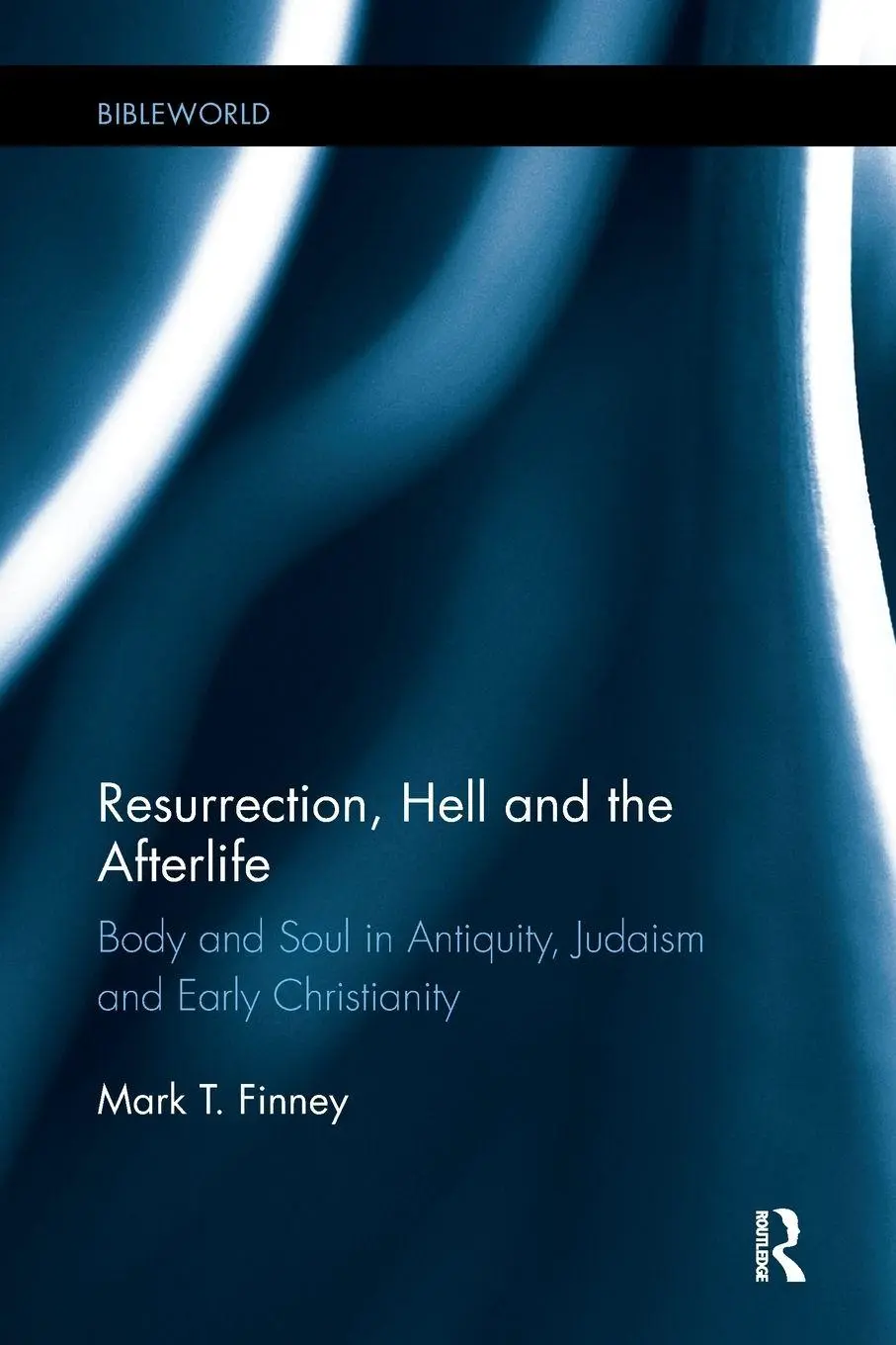 Cover: 9781138549128 | Resurrection, Hell and the Afterlife | Mark Finney | Taschenbuch