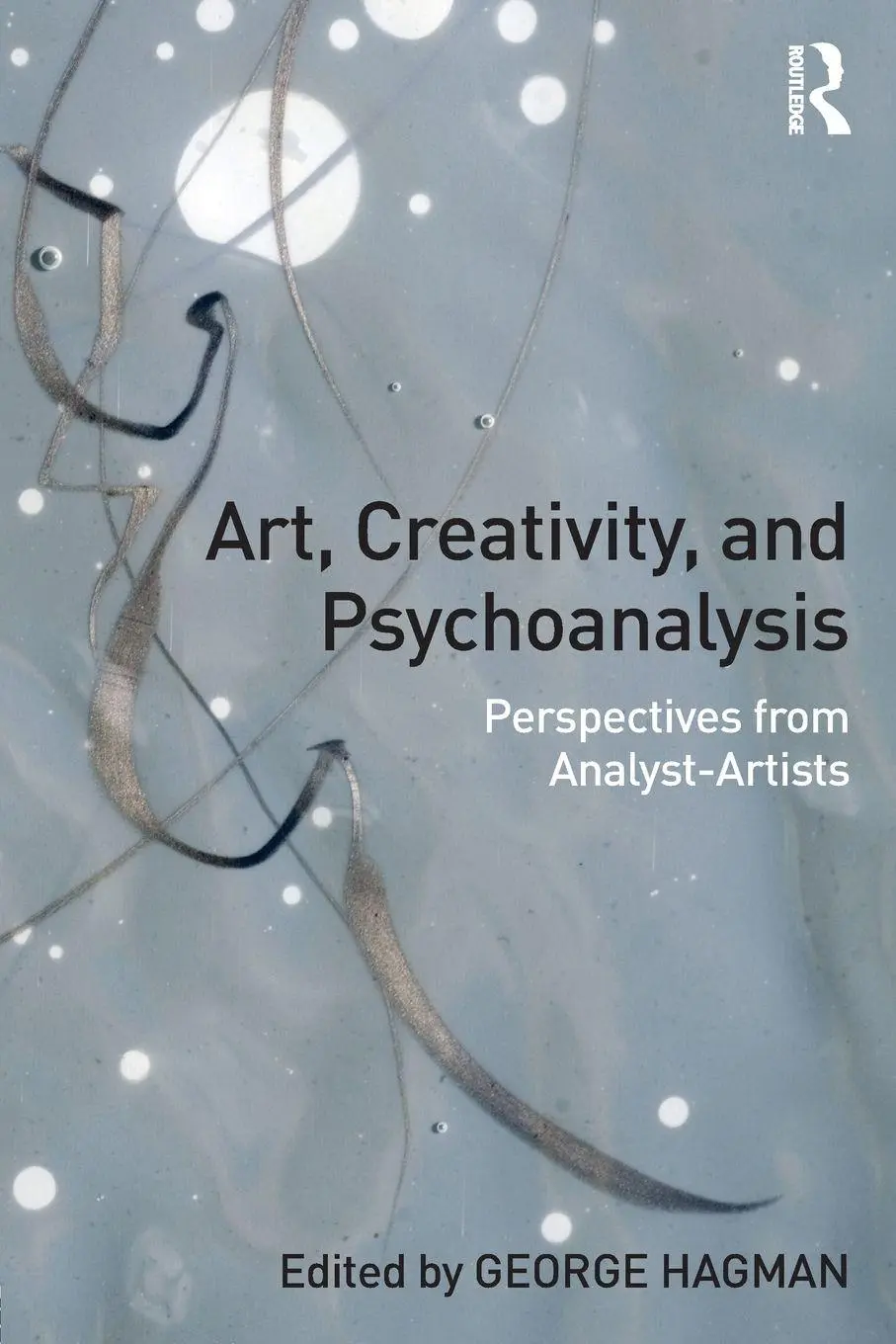 Cover: 9781138859128 | Art, Creativity, and Psychoanalysis | George Hagman | Taschenbuch