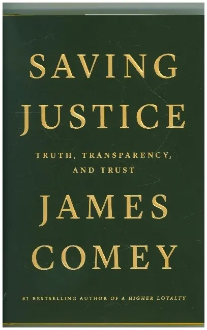 Cover: 9781250799128 | Saving Justice | Truth, Transparency and Trust | James Comey | Buch