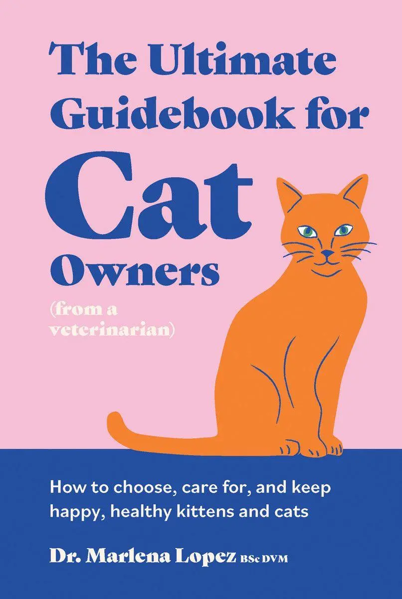 Cover: 9781923239128 | The Ultimate Guidebook for Cat Owners (from a veterinarian) | Lopez