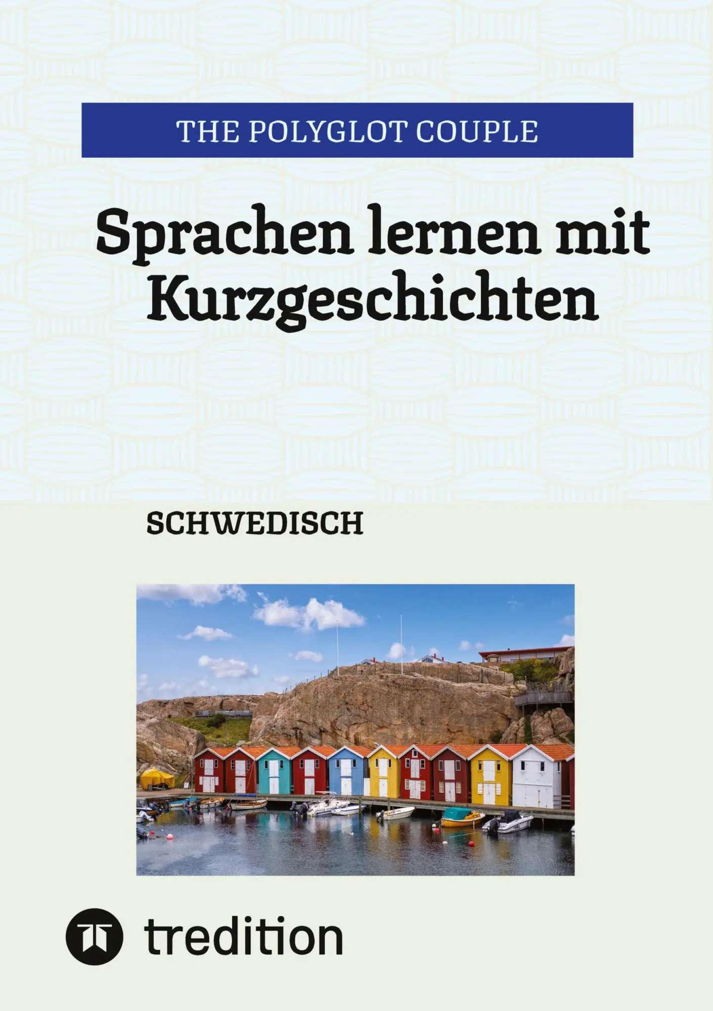 Cover: 9783384319128 | Sprachen lernen mit Kurzgeschichten | SCHWEDISCH | The Polyglot Couple