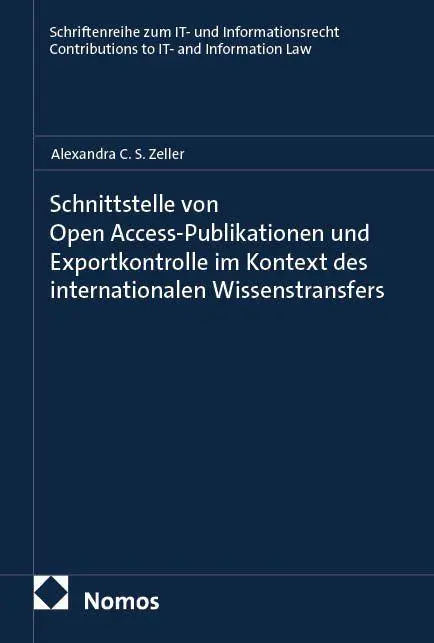 Schnittstelle von Open Access-Publikationen und Exportkontrolle im Kontext des internationalen Wissenstransfers