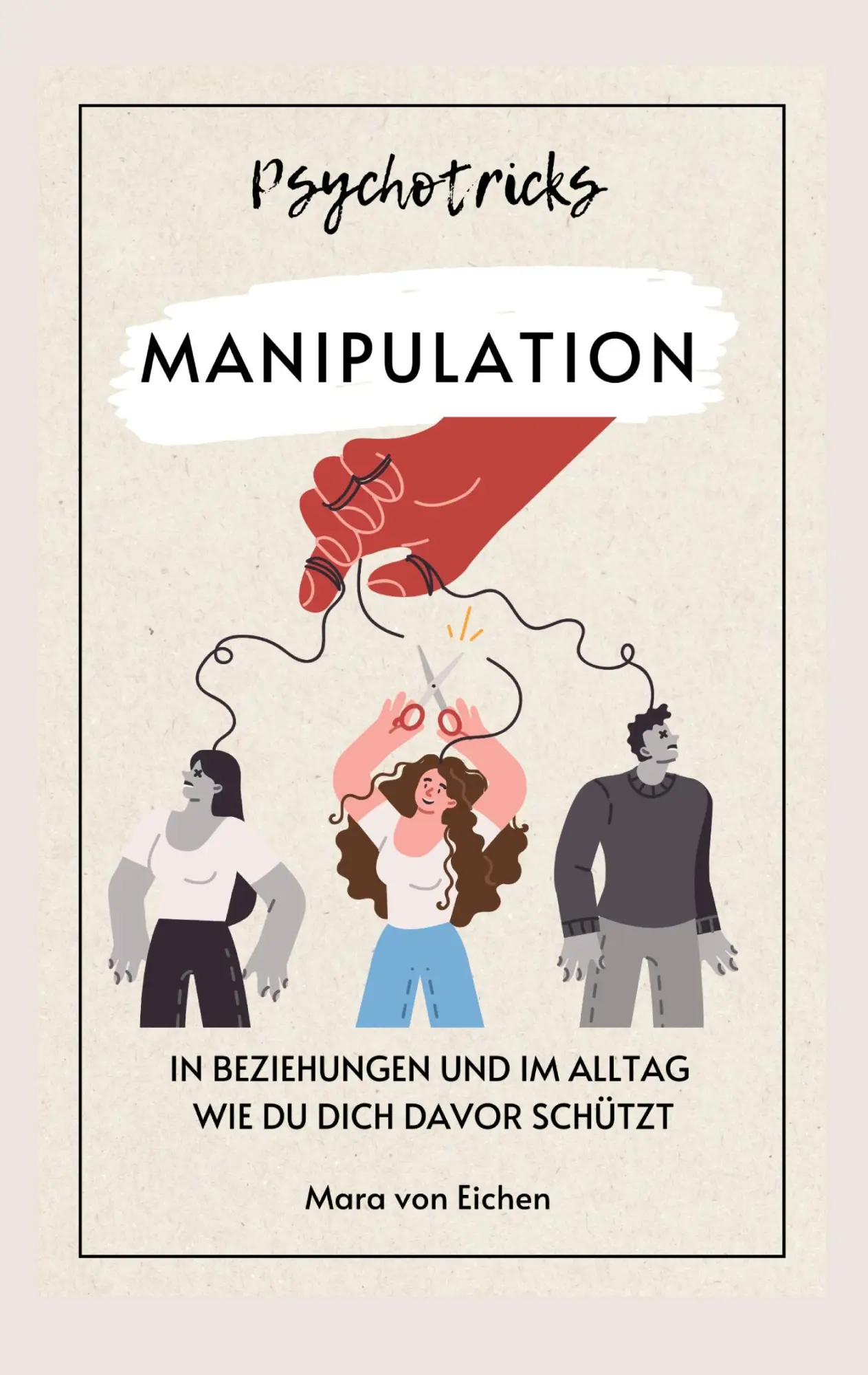 Cover: 9783769389128 | Psychotricks-Manipulation in Beziehungen und im Alltag | Eichen | Buch