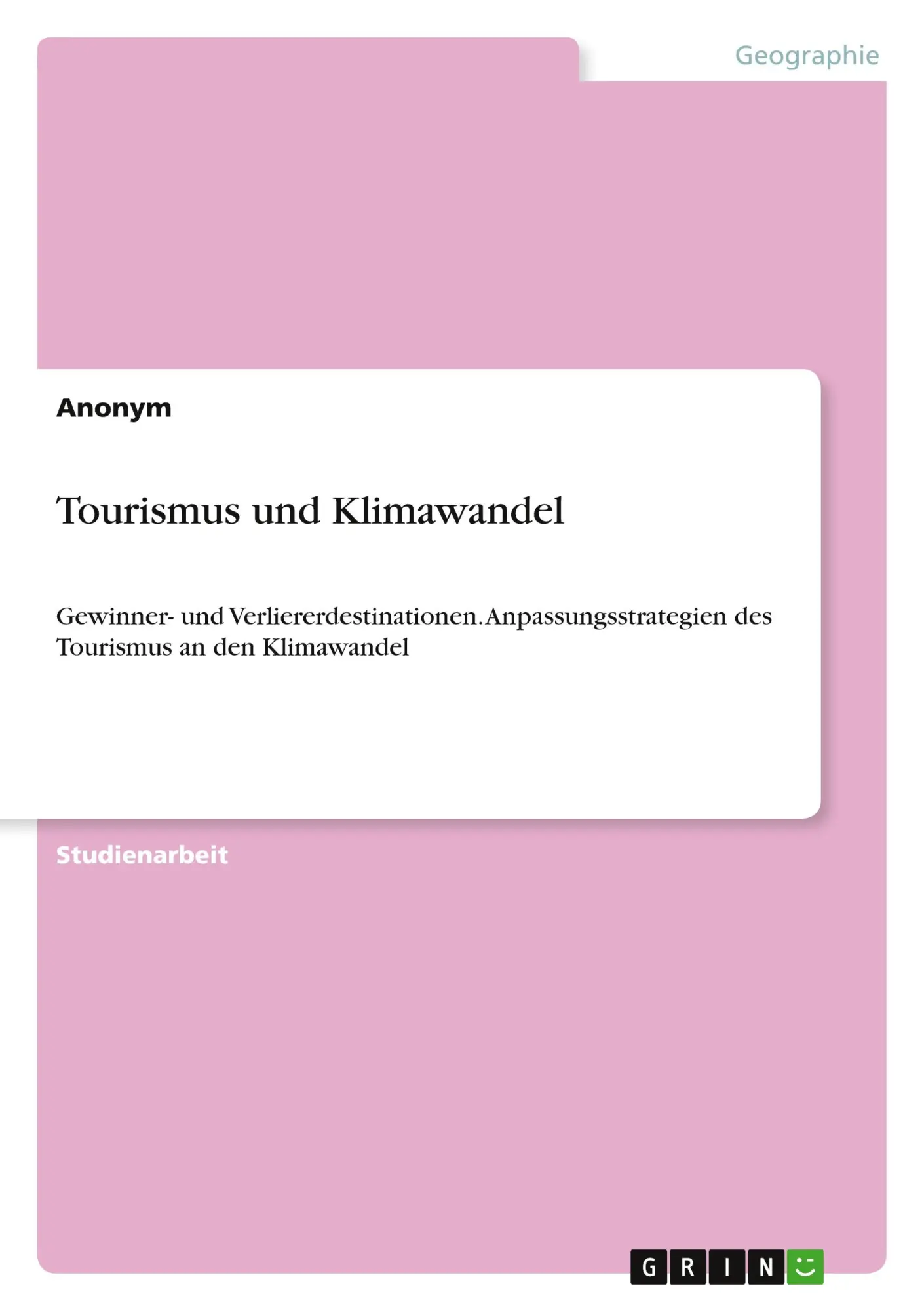 Cover: 9783963569128 | Tourismus und Klimawandel | Anonymous | Taschenbuch | 28 S. | Deutsch
