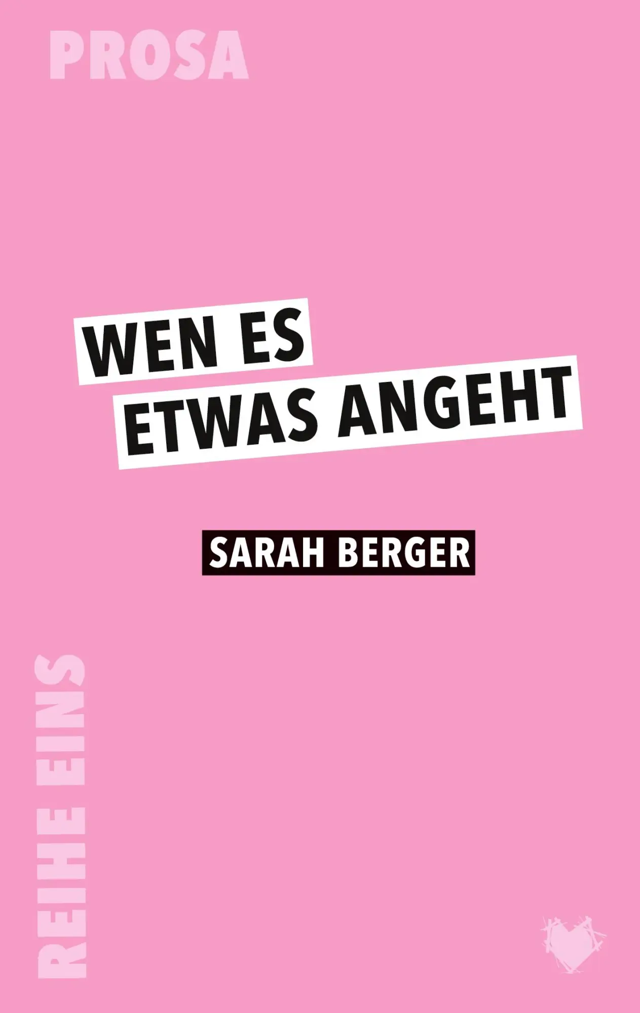 Cover: 9783982449128 | Wen es etwas angeht | Sarah Berger | Taschenbuch | Reihe Eins | 64 S.