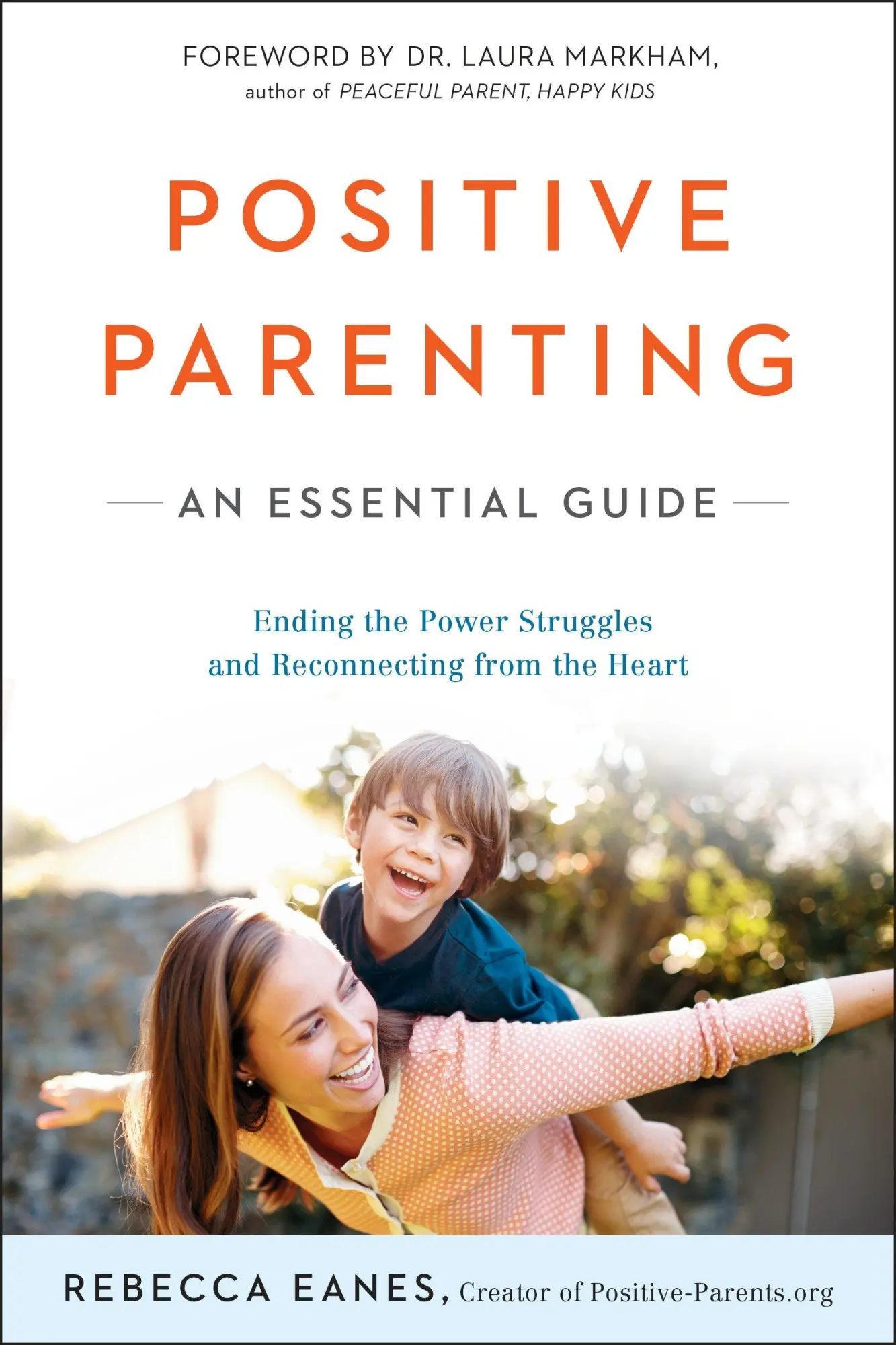 Cover: 9780143109228 | Positive Parenting | An Essential Guide | Rebecca Eanes | Taschenbuch