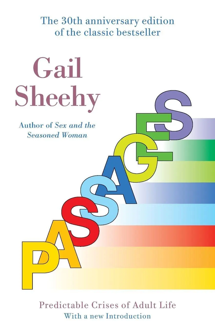 Cover: 9780345479228 | Passages | Passages: Predictable Crises of Adult Life | Gail Sheehy Cover: 9780345479228 | Passages | Passages: Predictable Crises of Adult Life | Gail Sheehy