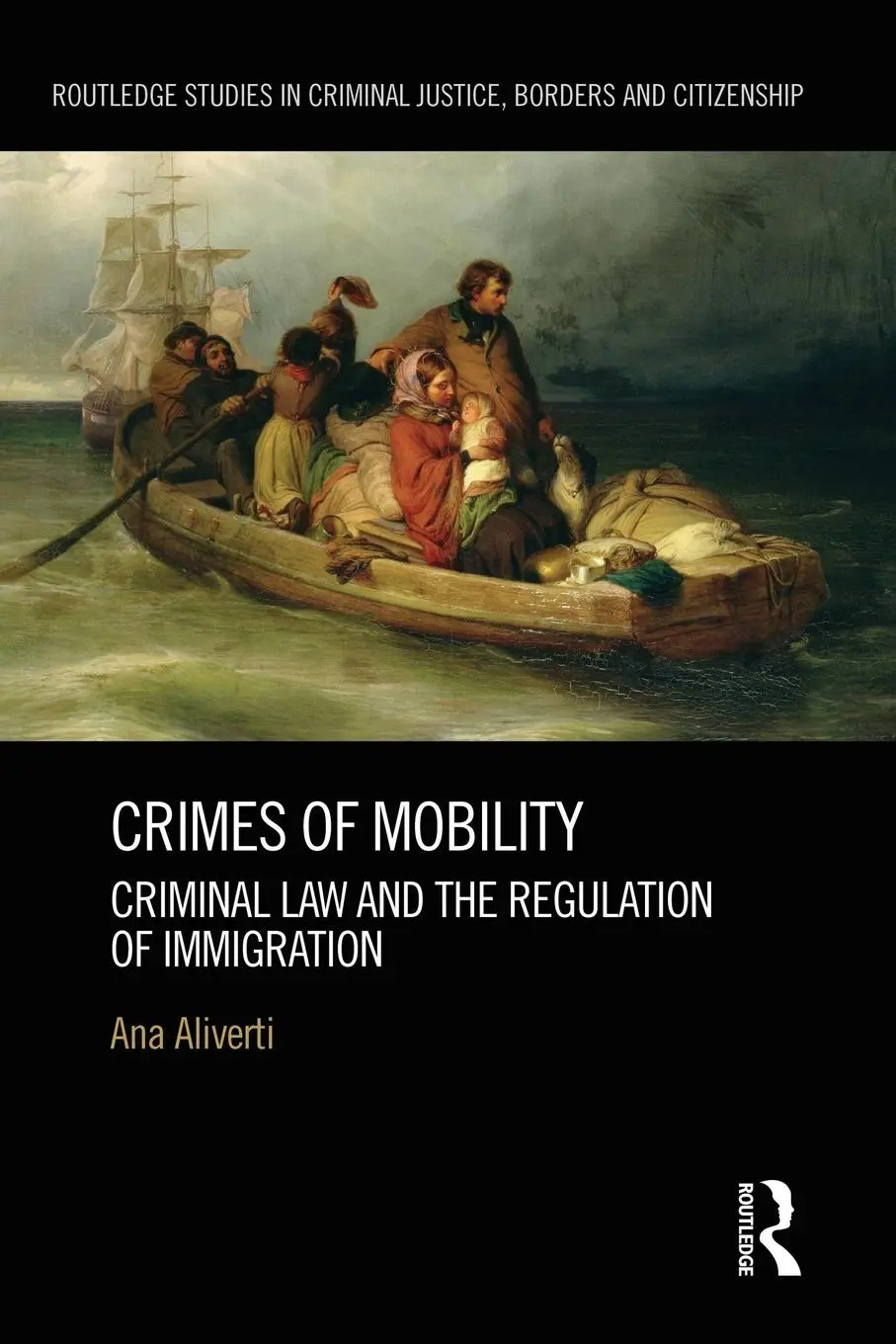 Cover: 9780415839228 | Crimes of Mobility | Criminal Law and the Regulation of Immigration