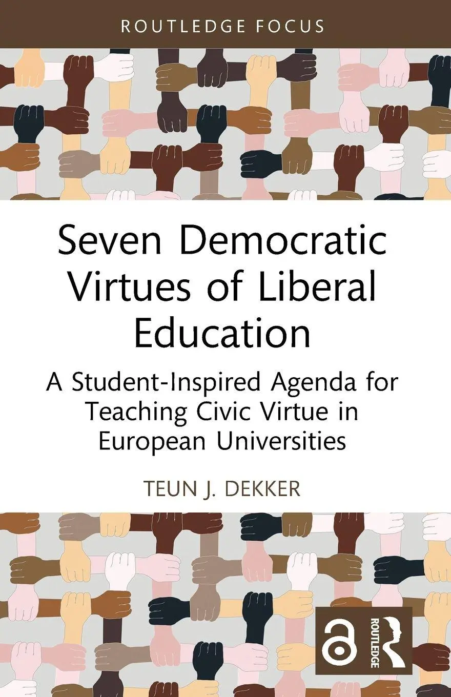 Cover: 9781032369228 | Seven Democratic Virtues of Liberal Education | Teun J. Dekker | Buch