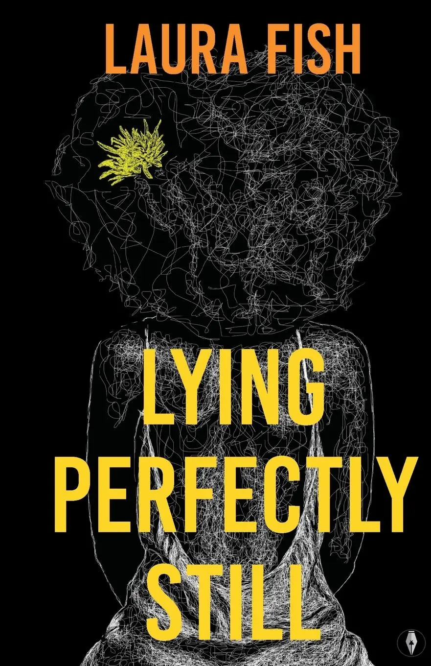Cover: 9781915789228 | Lying Perfectly Still | Laura Fish | Taschenbuch | 200 S. | Englisch