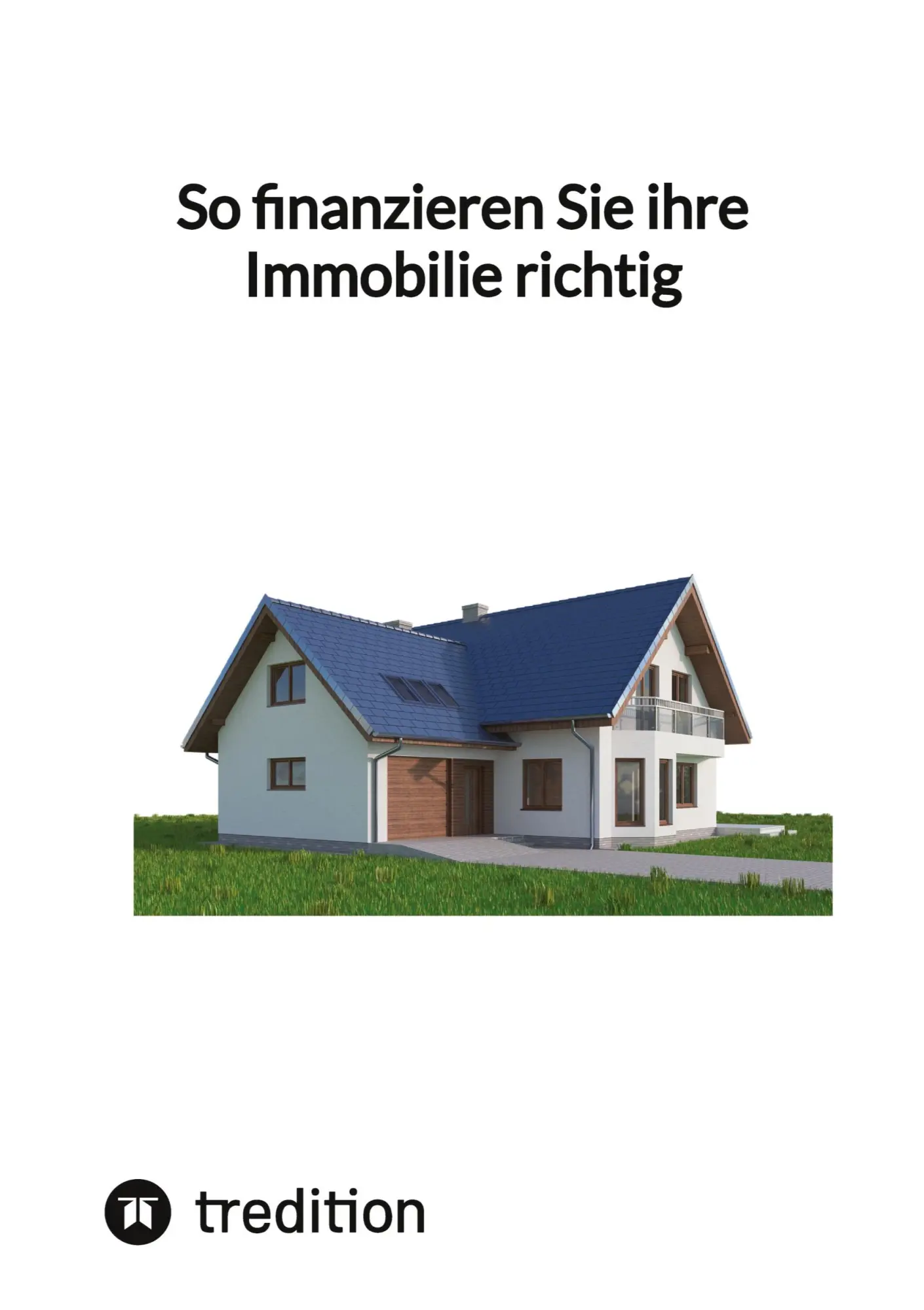 Cover: 9783347849228 | So finanzieren Sie ihre Immobilie richtig | Moritz | Taschenbuch