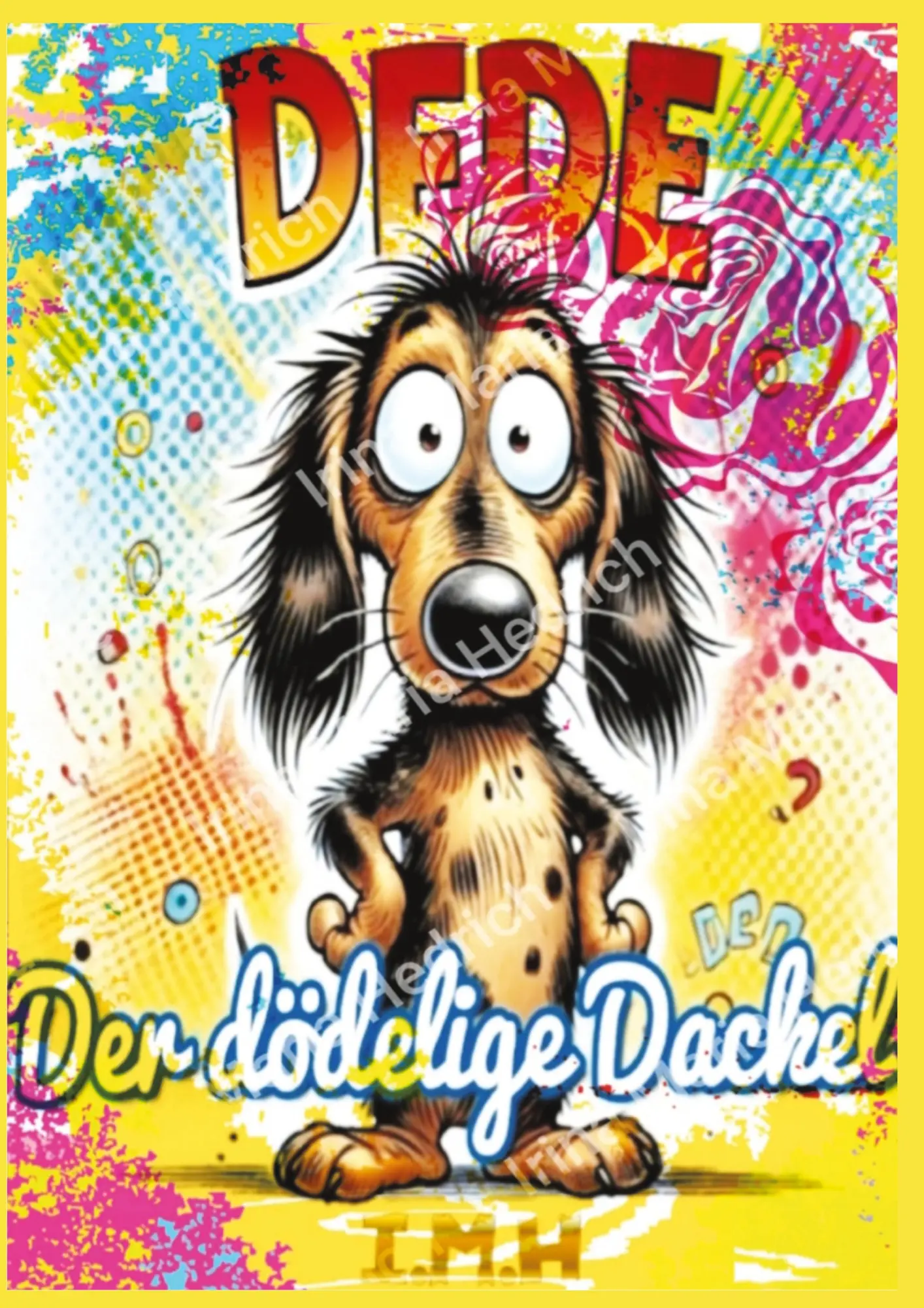Cover: 9783988859228 | Dede - der dödelige Dackel (Hardcover-Version) | Irina Maria Hedrich