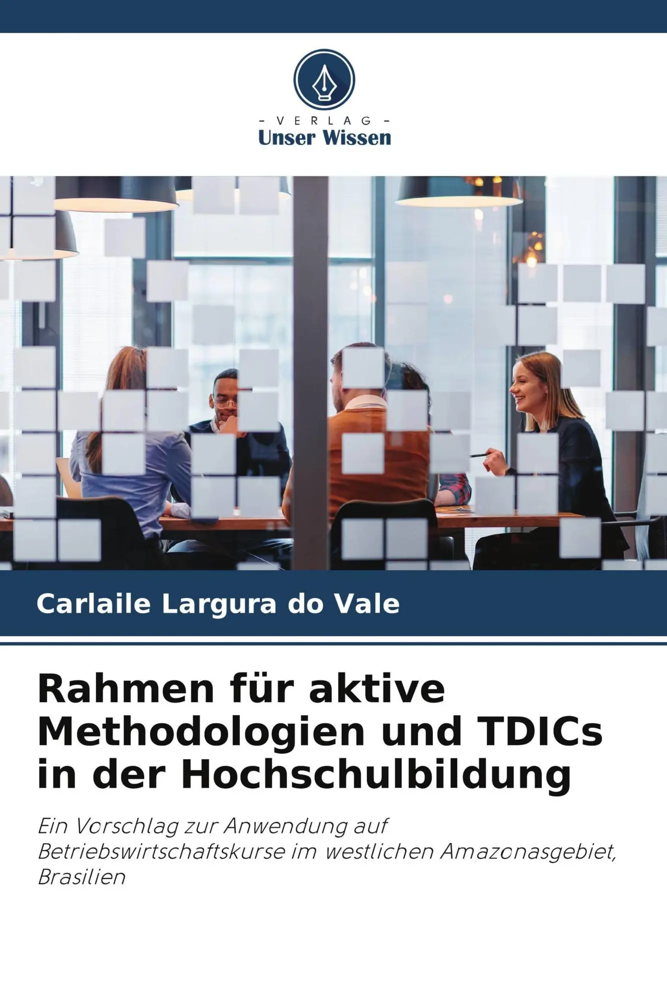 Cover: 9786209559228 | Rahmen für aktive Methodologien und TDICs in der Hochschulbildung