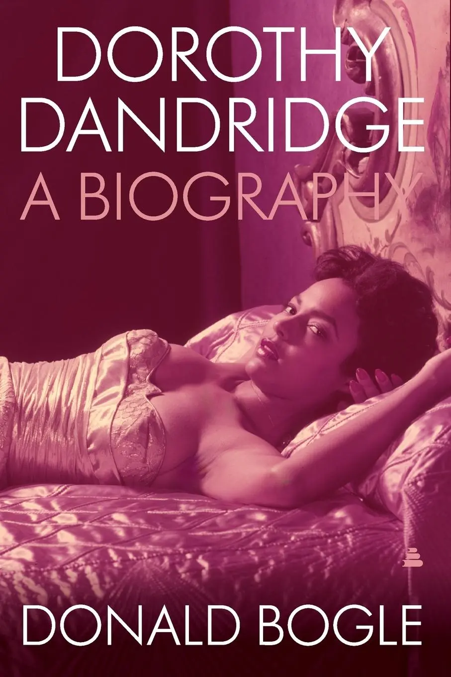 Cover: 9780063079328 | Dorothy Dandridge | A Biography | Donald Bogle | Taschenbuch | 2023