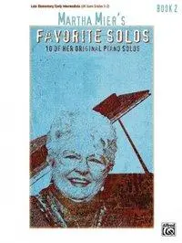 Cover: 9780739039328 | Martha Mier's Favorite Solos, Bk 2 | 10 of Her Original Piano Solos