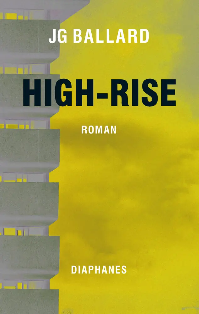 Cover: 9783037349328 | High-Rise | Roman | James Gr. Ballard | Taschenbuch | 256 S. | Deutsch
