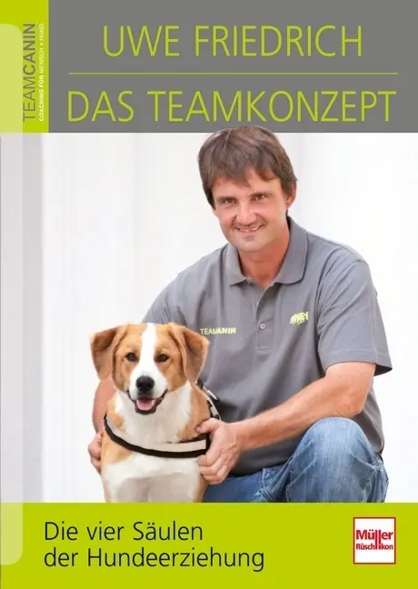 Cover: 9783275019328 | Das Teamkonzept | Die vier Säulen der Hundeerziehung | Uwe Friedrich