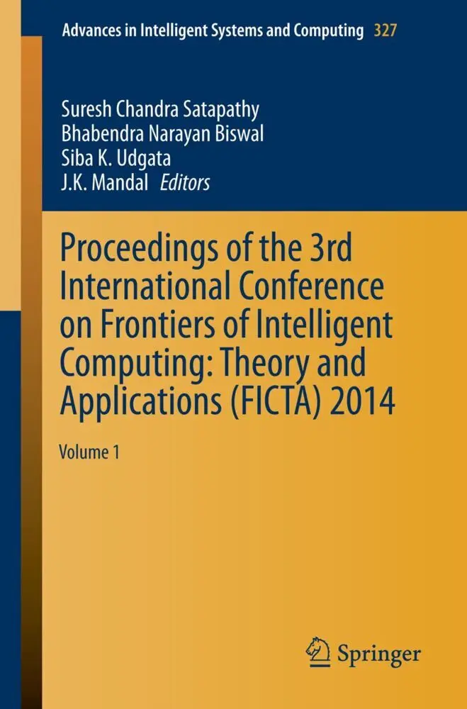 Proceedings of the 3rd International Conference on Frontiers of Intelligent Computing: Theory and Applications...