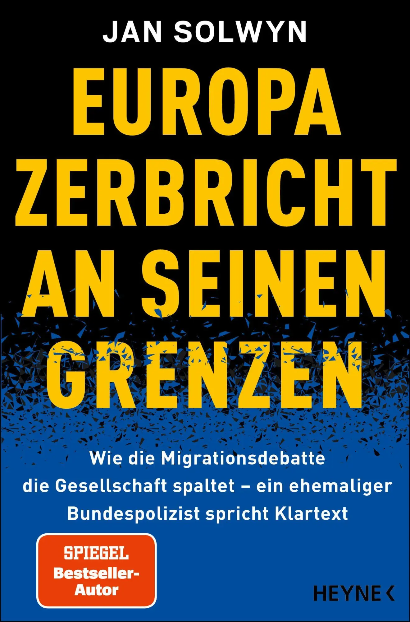 Cover: 9783453219328 | Europa zerbricht an seinen Grenzen | Jan Solwyn | Taschenbuch | 224 S.