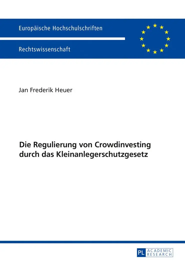 Cover: 9783631729328 | Die Regulierung von Crowdinvesting durch das Kleinanlegerschutzgesetz