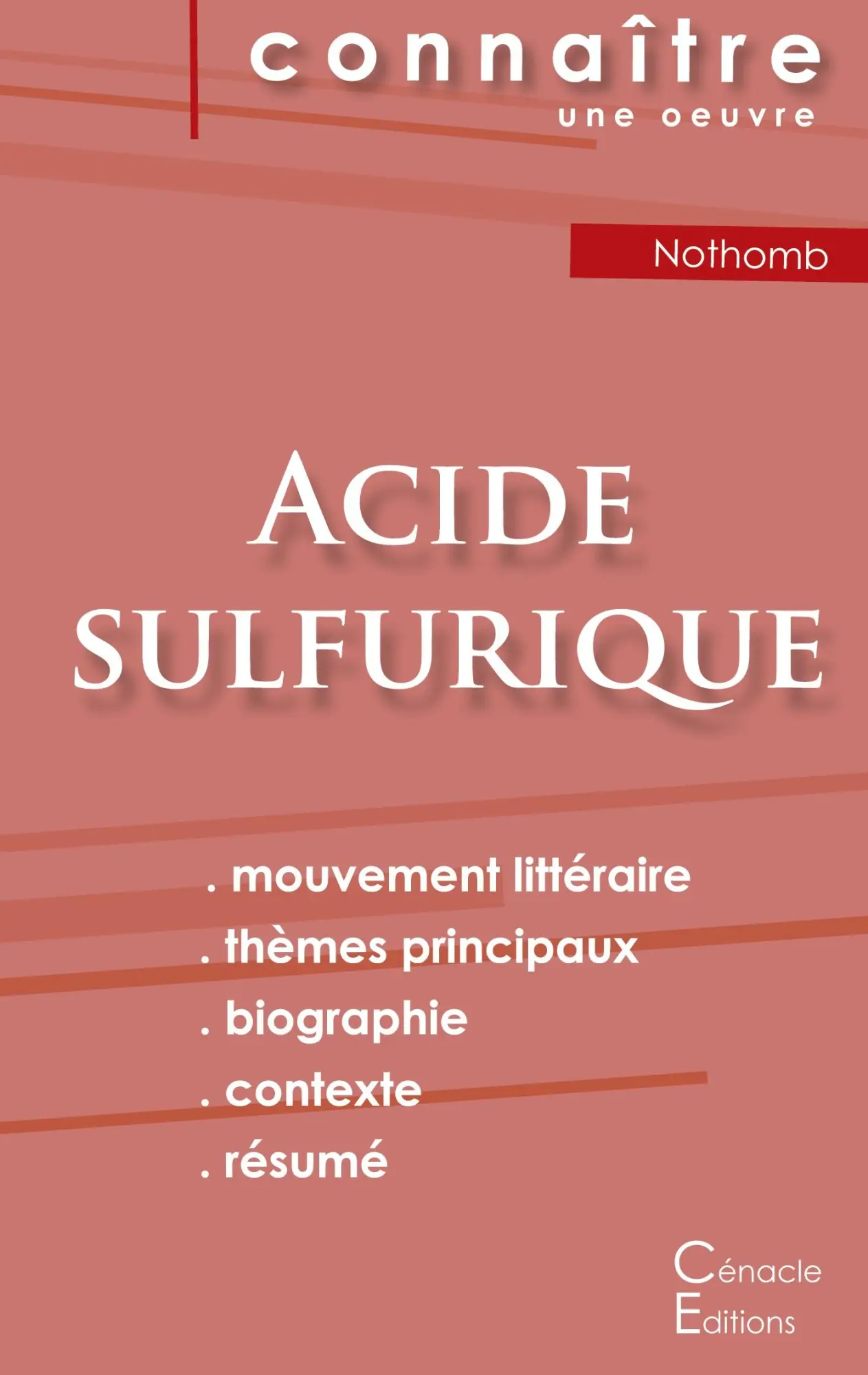 Cover: 9782367889528 | Fiche de lecture Acide sulfurique de Nothomb (Analyse littéraire de...