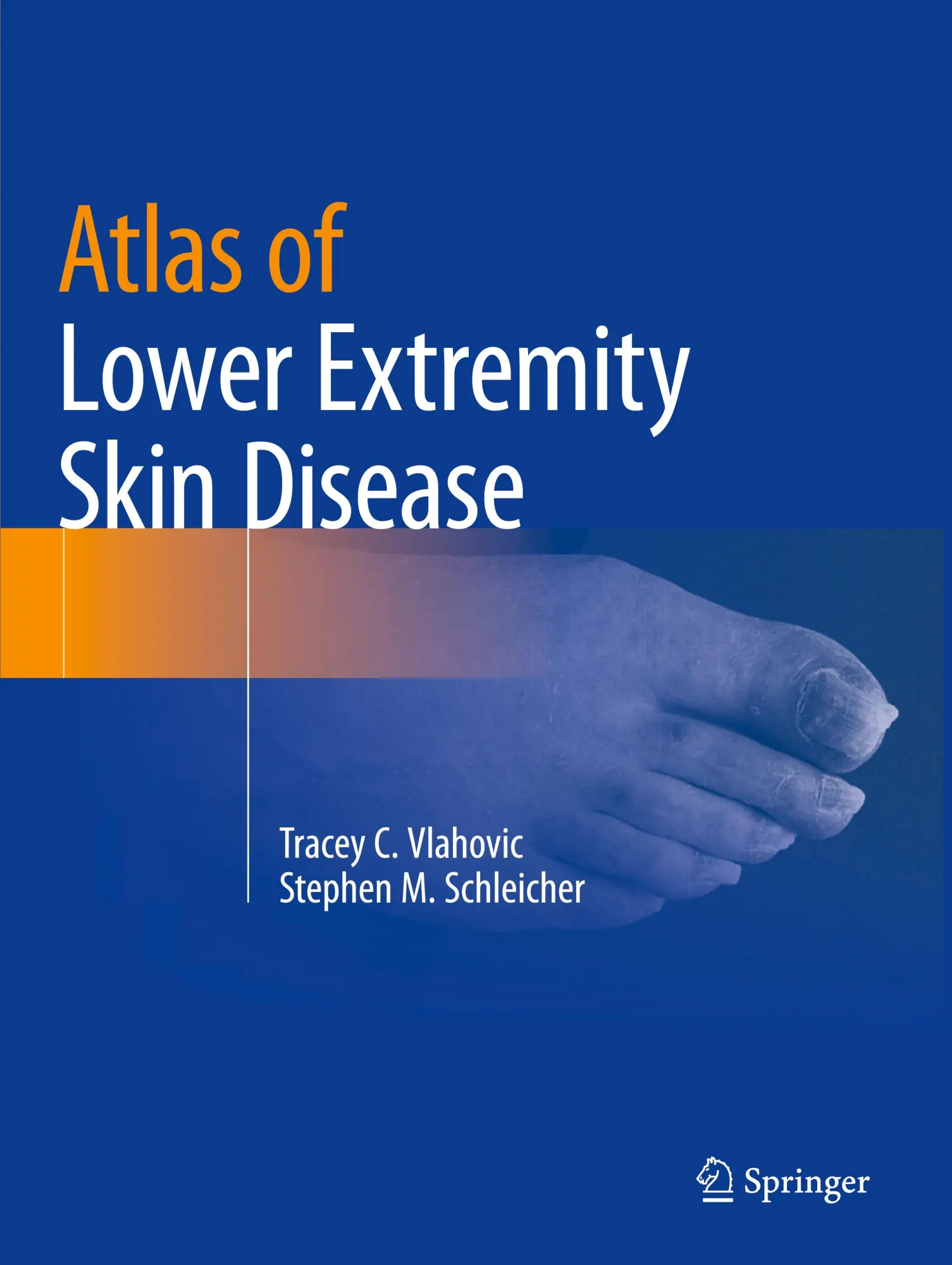 Atlas of Lower Extremity Skin Disease