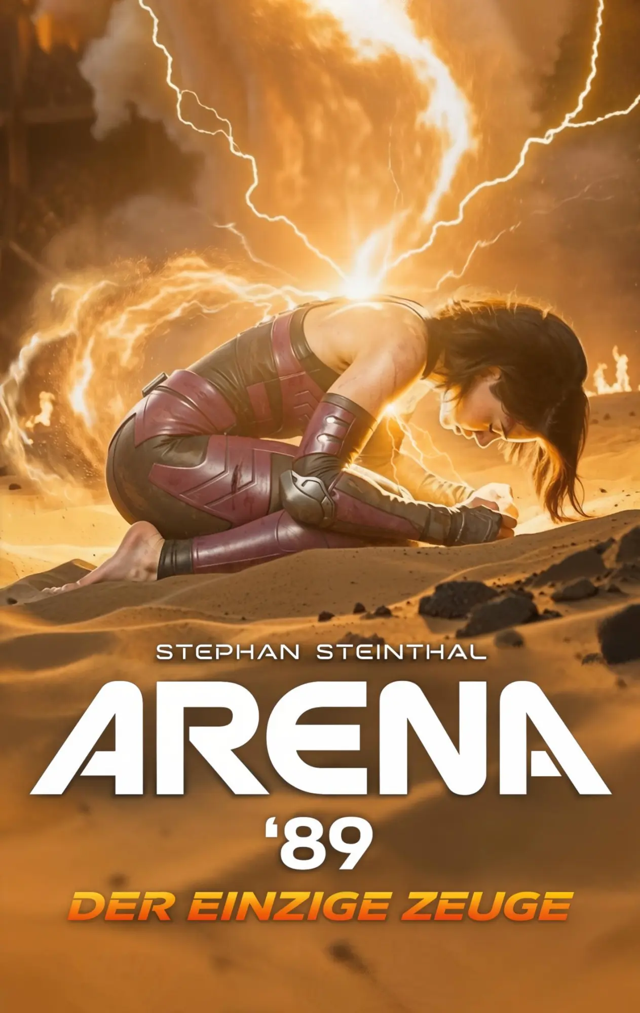 Cover: 9783696399528 | Arena '89 | Der einzige Zeuge | Stephan Steinthal | Taschenbuch | 2026