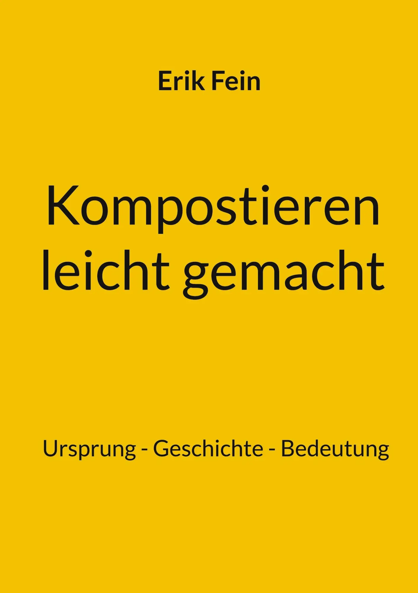 Cover: 9783759759528 | Kompostieren leicht gemacht | Ursprung - Geschichte - Bedeutung | Fein
