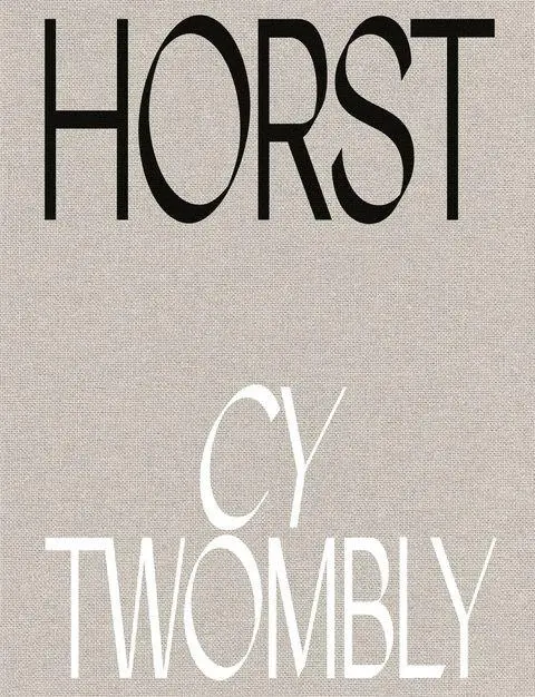 Cover: 9783958299528 | Cy Twombly | Horst P. Horst | Buch | 120 S. | Englisch | 2026