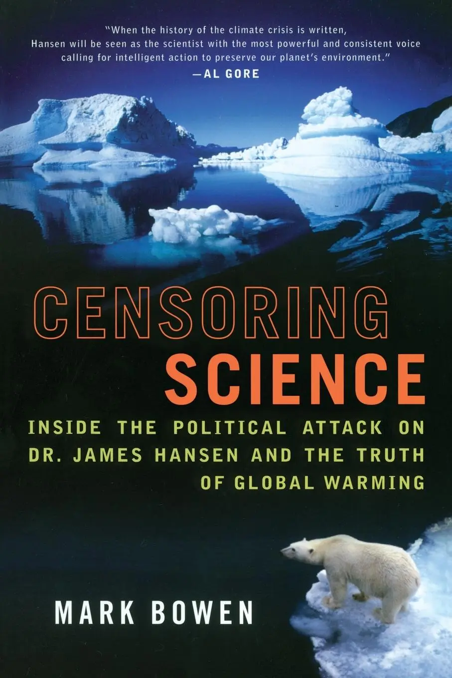 Cover: 9780452289628 | Censoring Science | Dr. James Hansen and the Truth of Global Warming