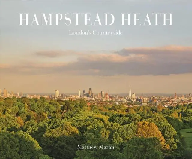 Cover: 9780956819628 | Hampstead Heath | London's Countryside | Matthew Maran | Buch | 2016