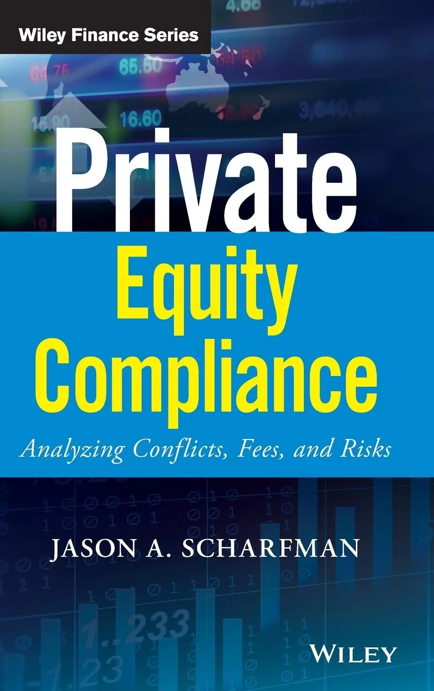 Cover: 9781119479628 | Private Equity Compliance | Analyzing Conflicts, Fees, and Risks