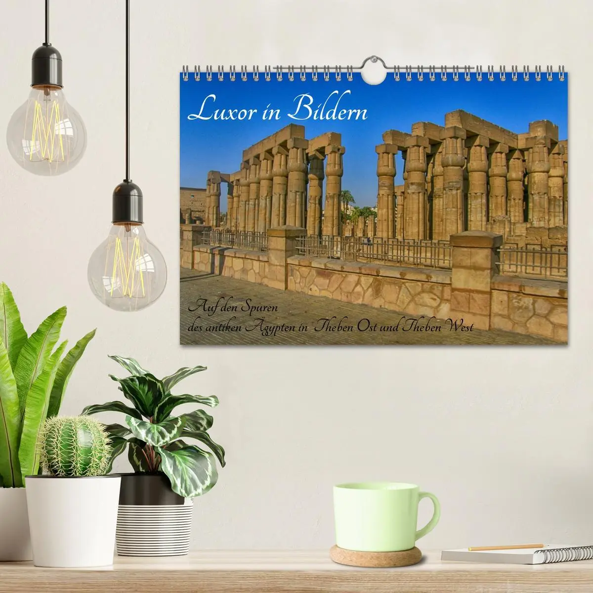 Bild: 9783516029628 | Luxor in Bildern - Auf den Spuren des antiken Ägypten in Theben Ost...