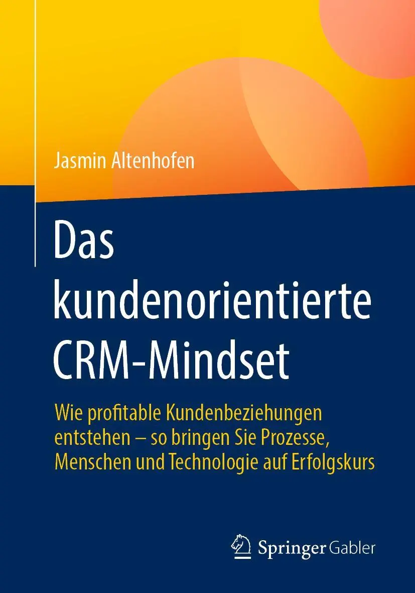 Cover: 9783658389628 | Das kundenorientierte CRM-Mindset | Jasmin Altenhofen | Taschenbuch