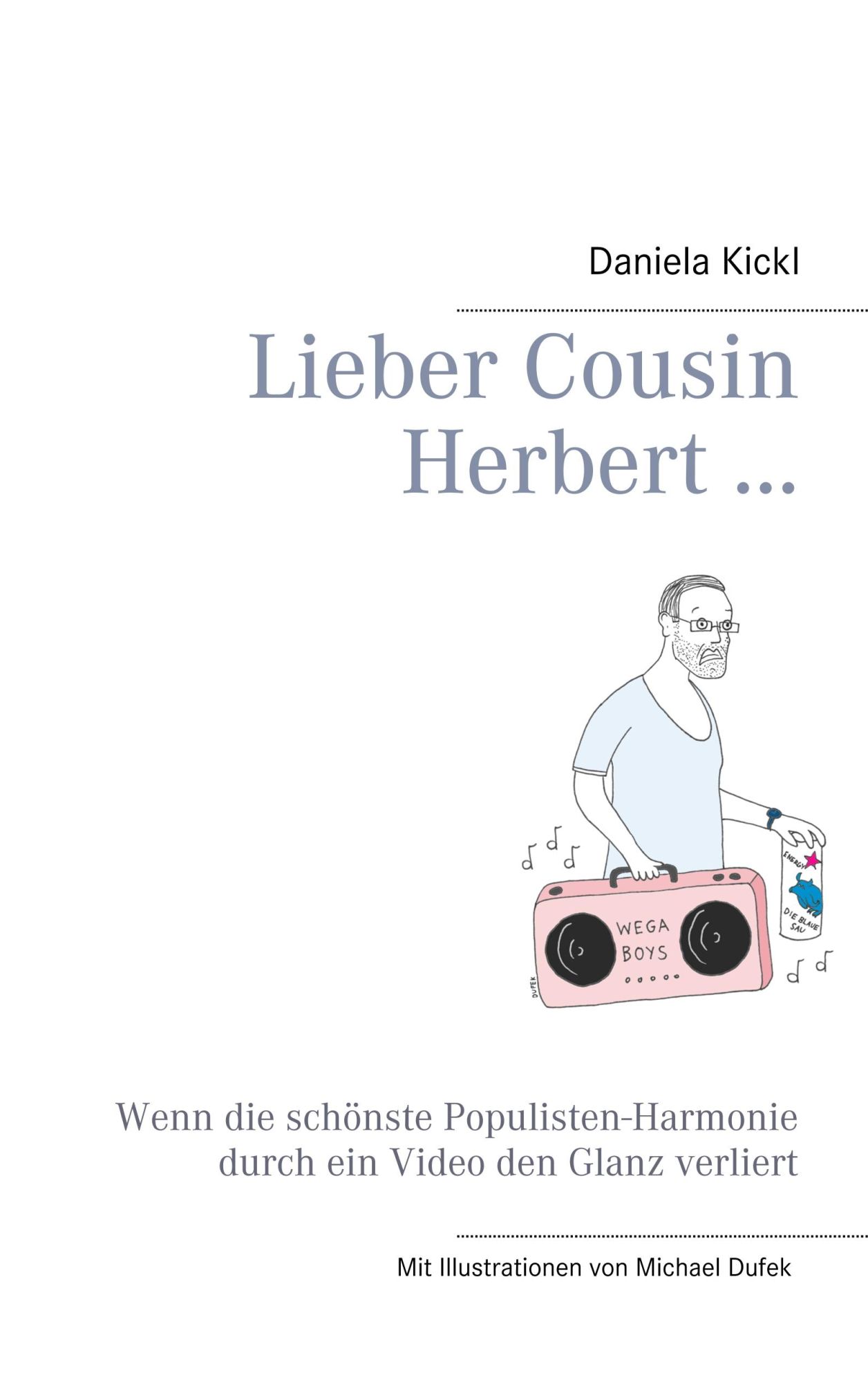 Cover: 9783749469628 | Lieber Cousin Herbert ... | Daniela Kickl | Taschenbuch | Paperback