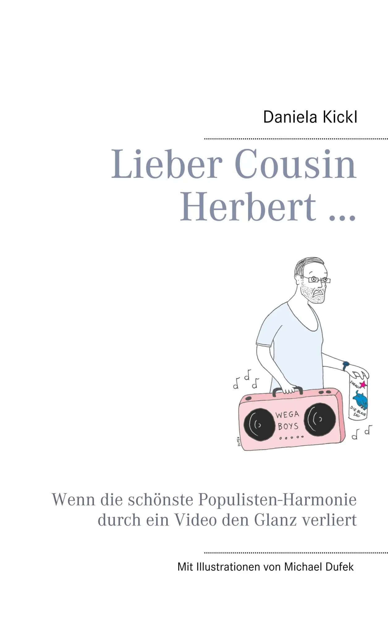 Cover: 9783749469628 | Lieber Cousin Herbert ... | Daniela Kickl | Taschenbuch | 256 S.