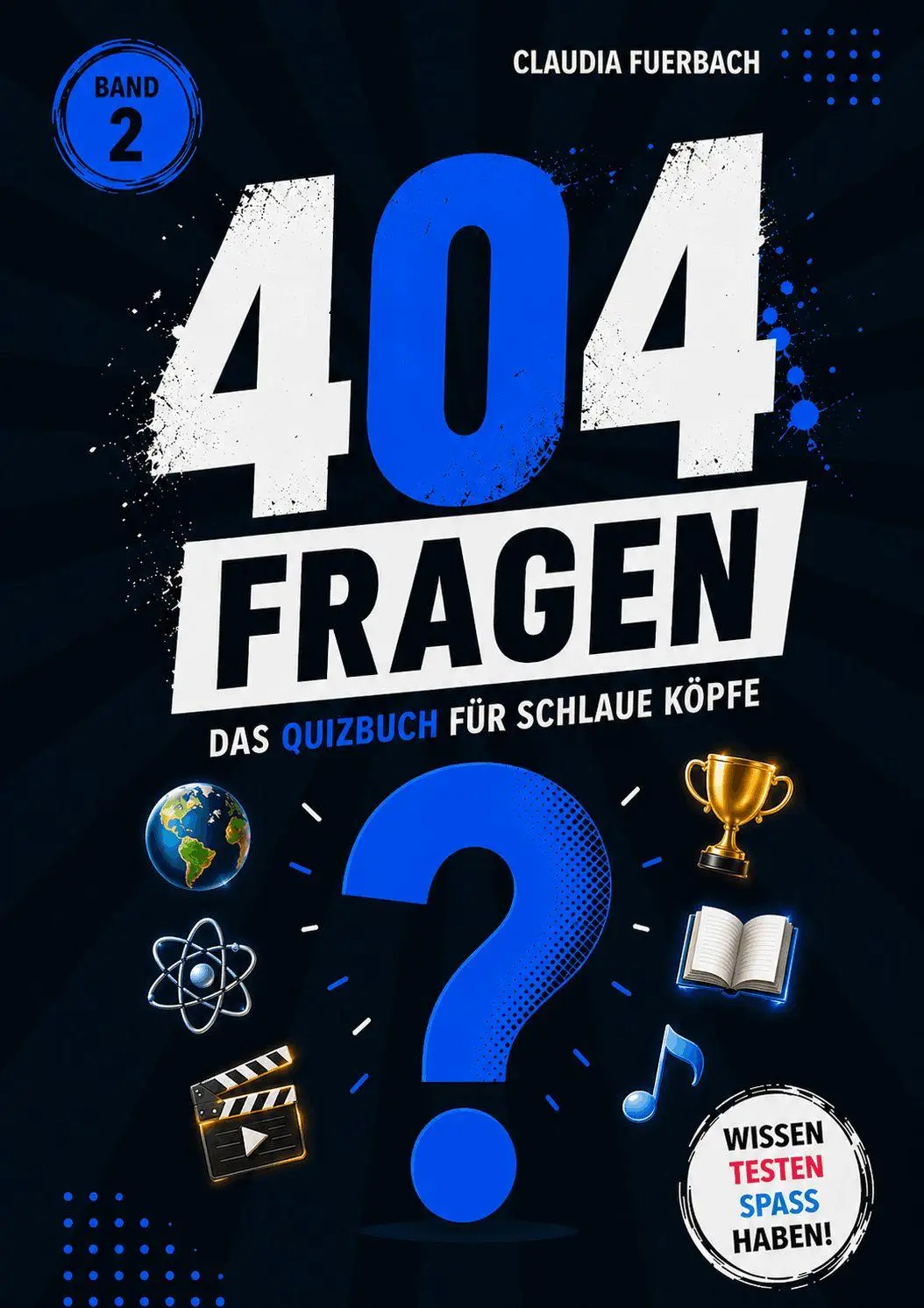 Cover: 9783945489628 | 404 Fragen - Band 2 | Das Quizbuch für schlaue Köpfe | Fuerbach | Buch