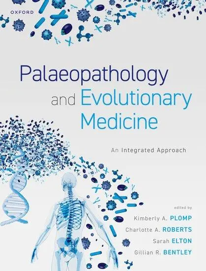Cover: 9780198849728 | Palaeopathology and Evolutionary Medicine | An Integrated Approach