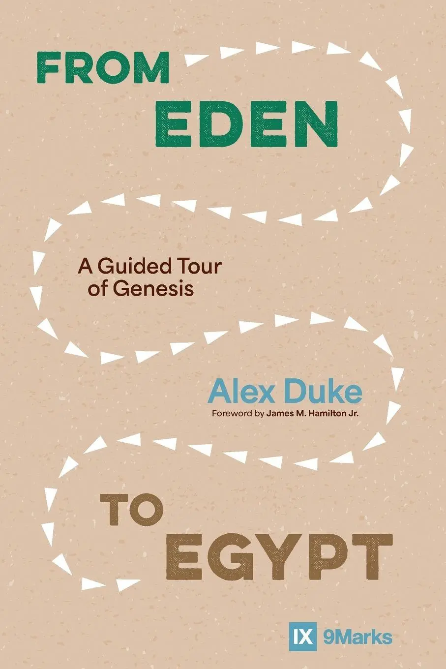Cover: 9780310159728 | An From Eden to Egypt | A Guided Tour of Genesis | Alex Duke | Buch