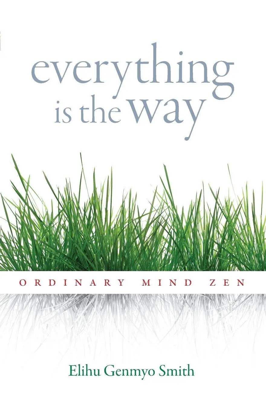 Cover: 9781590309728 | Everything Is the Way | Ordinary Mind Zen | Elihu Genmyo Smith | Buch