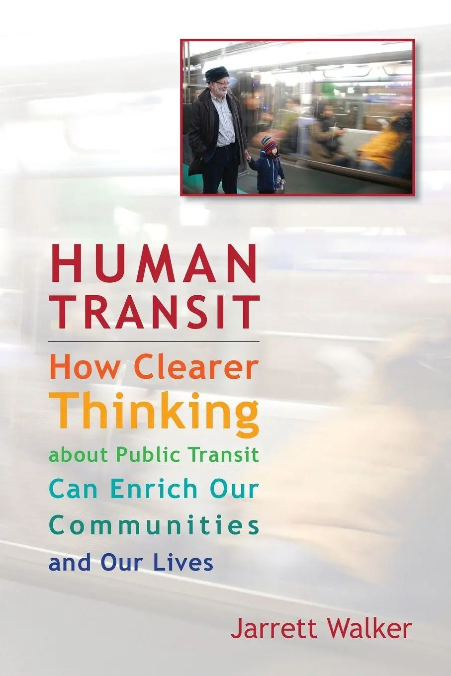 Cover: 9781597269728 | Human Transit | Jarrett Walker | Taschenbuch | Kartoniert / Broschiert