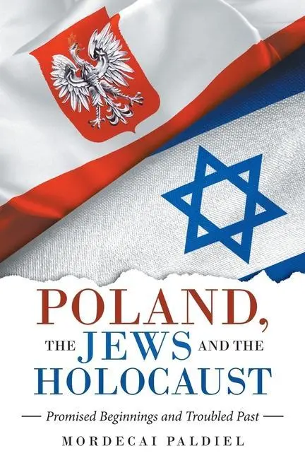 Cover: 9781665719728 | Poland, the Jews and the Holocaust | Mordecai Paldiel | Taschenbuch