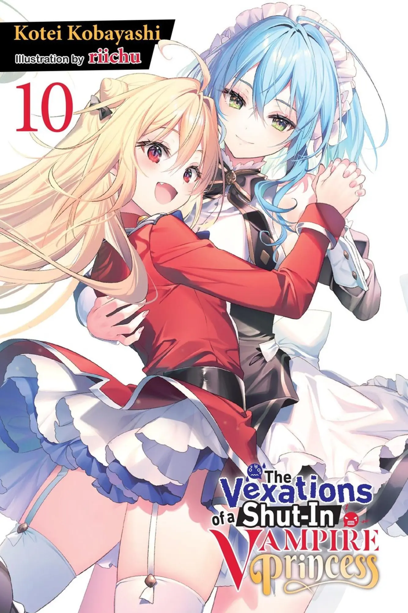 Cover: 9781975379728 | The Vexations of a Shut-In Vampire Princess, Vol. 10 (Light Novel)