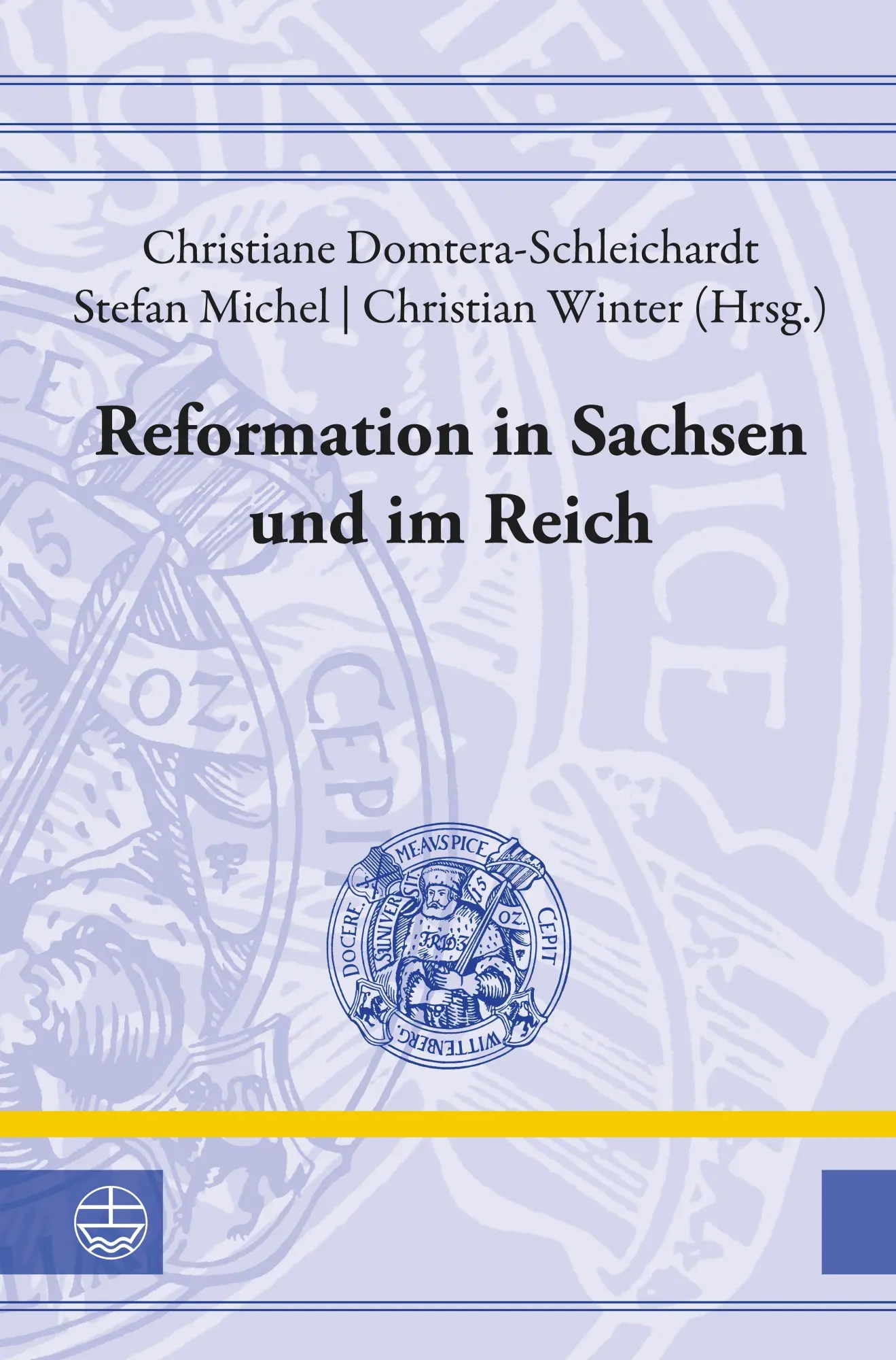 Cover: 9783374079728 | Reformation in Sachsen und im Reich | Domtera-Schleichardt (u. a.)