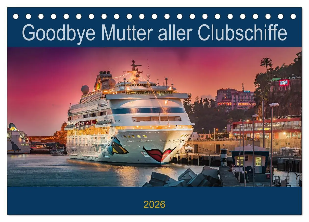 Cover: 9783457619728 | Goodbye Mutter aller Clubschiffe (Tischkalender 2026 DIN A5 quer),...