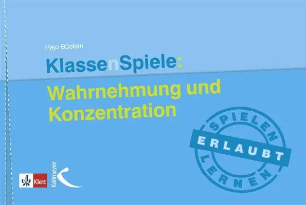 Cover: 9783780049728 | KlassenSpiele: Wahrnehmung und Konzentration | Hajo Bücken | Buch
